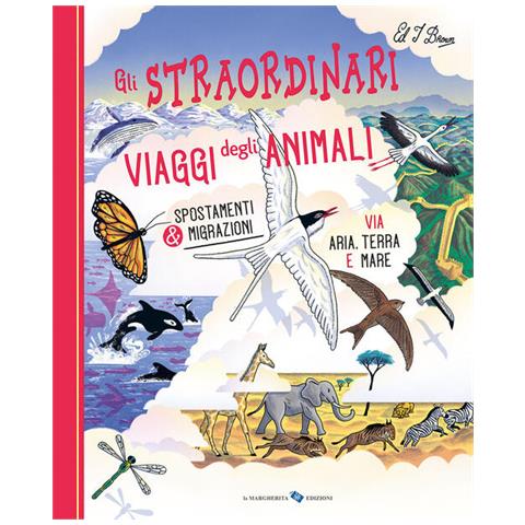 Ziggy Hanaor - Gli straordinari viaggi degli animali. Ediz. a colori - Foto 1