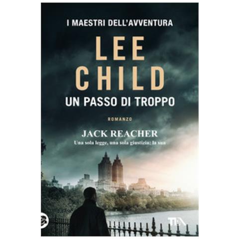 Lee Child - Un Passo Di Troppo - Foto 2