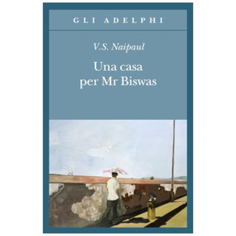 Vidiadhar S. Naipaul - Una casa per Mr Biswas - Foto 2