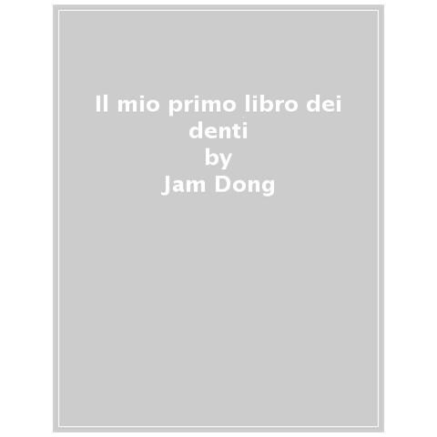 Wu Hongbin - Il Mio Primo Libro Dei Denti. Ediz. A Colori - Foto 1