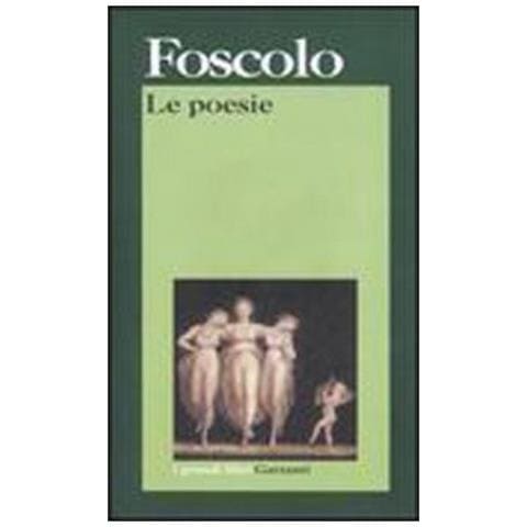 Ugo Foscolo - Le poesie - Foto 2