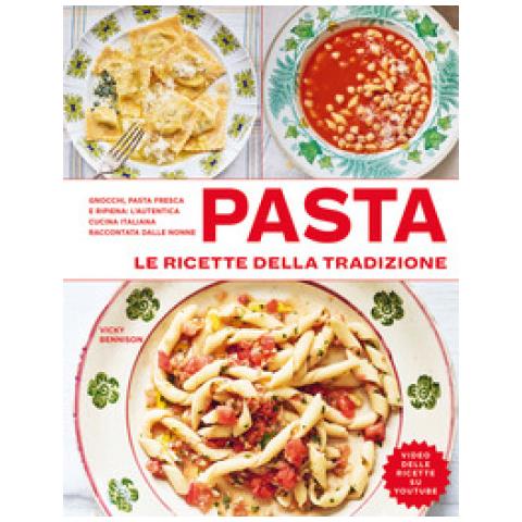 Vicky Bennison - Pasta. Le Ricette Della Tradizione. Ediz. Illustrata - Foto 1