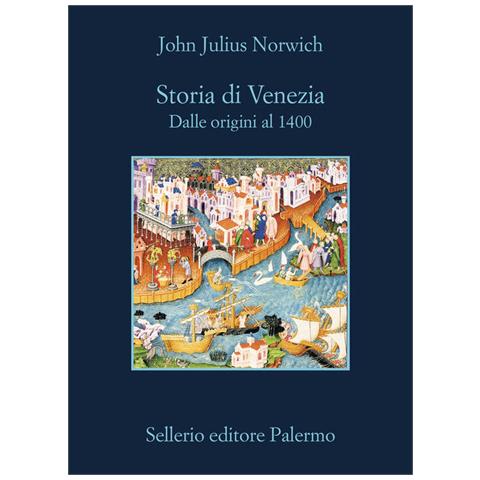 John Julius Norwich - Storia di Venezia. Dalle origini al 1400 - Foto 1