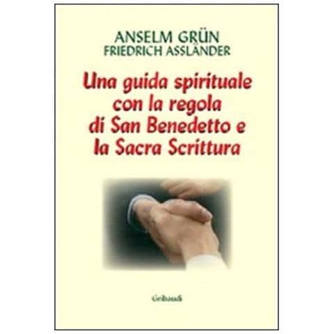 Lavoro E Preghiera. Un Cammino Spirituale Con La Regola Di San Benedetto E La Sacra Scrittura - Foto 1
