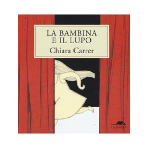 Chiara Carrer - La Bambina E Il Lupo - Foto 1