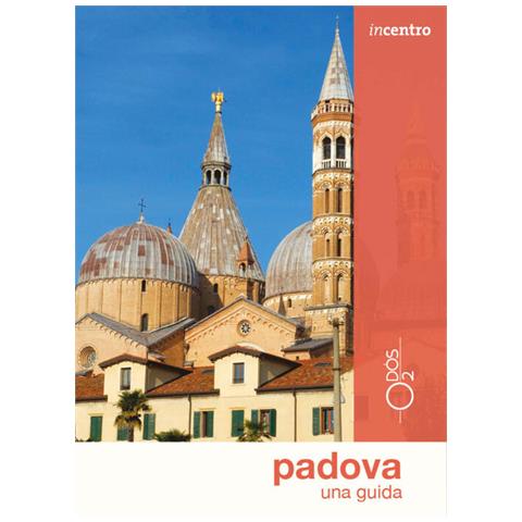 Paola Tellaroli - Padova. Una guida - Foto 1