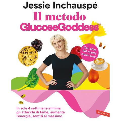 Il Metodo Glucosegoddess. In Sole 4 Settimane Elimina Gli Attacchi Di Fame, Aumenta L Energia, Senti - Foto 1