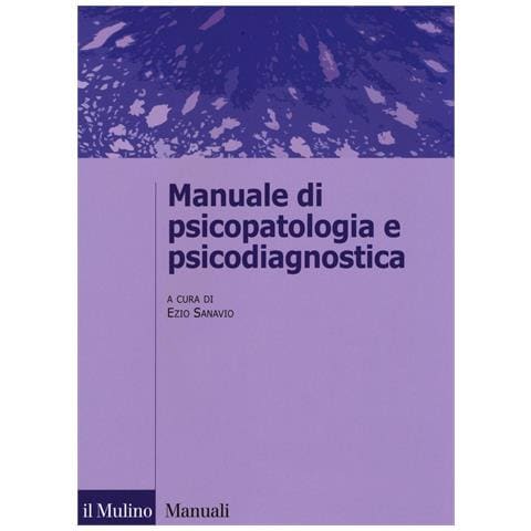 E. Sanavio - Manuale di psicopatologia e psicodiagnostica - Foto 1