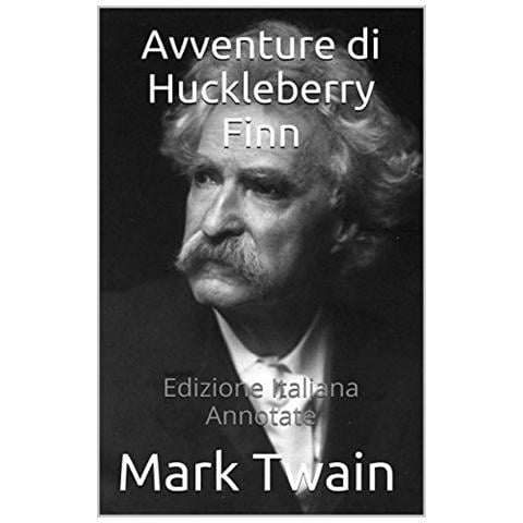 Le avventure di Huckleberry Finn. Ediz. integrale - Foto 2