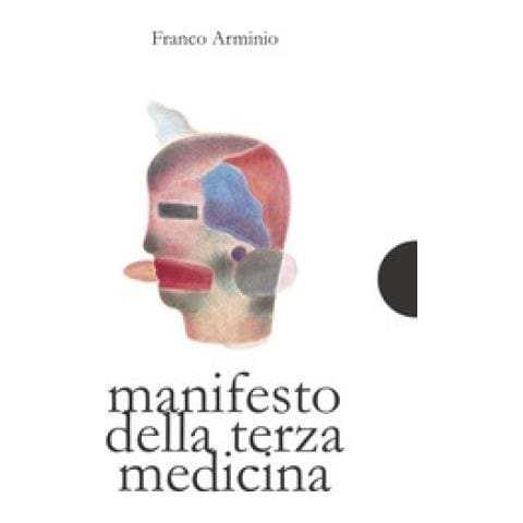 Franco Arminio - Manifesto Della Terza Medicina - Foto 2