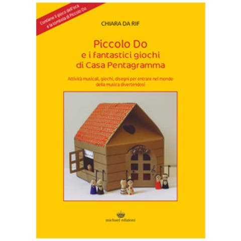 Chiara Da Rif - Piccolo Do E I Fantastici Giochi Di Casa Pentagramma. Ediz. Per La Scuola. Con Gioco - Foto 1