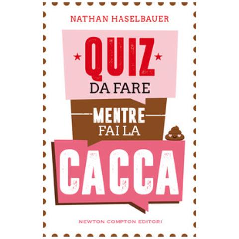Nathan Haselbauer - Quiz Da Fare Mentre Fai La Cacca - Foto 1
