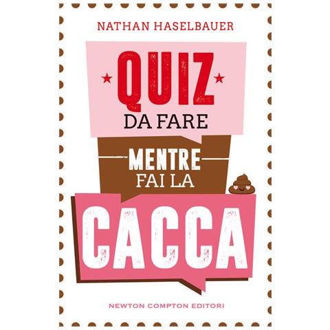Nathan Haselbauer - Quiz Da Fare Mentre Fai La Cacca - Foto 2
