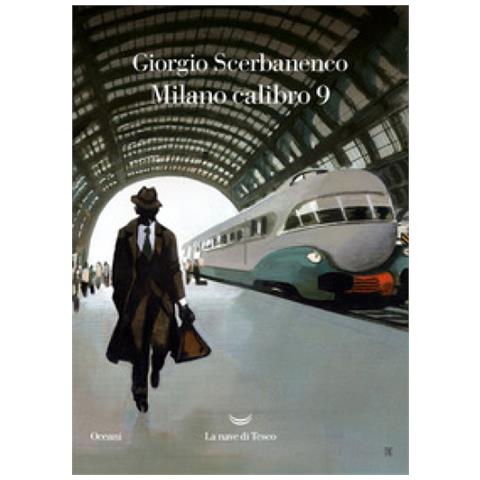 Giorgio Scerbanenco - Milano Calibro 9 - Foto 1