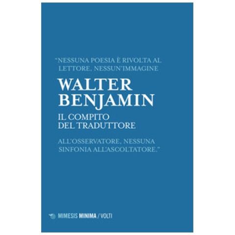 Walter Benjamin - Il Compito Del Traduttore - Foto 1