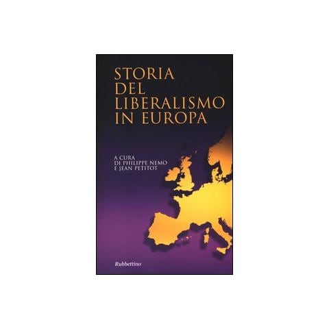 P. Nemo - Storia del liberalismo in Europa - Foto 1