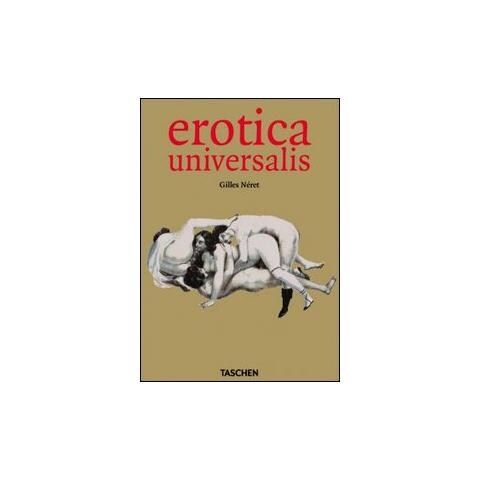 Gilles Néret - Erotica universalis. Ediz. francese, inglese e tedesca - Foto 1