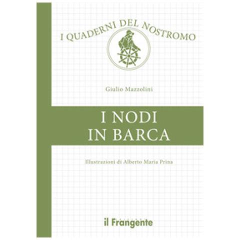 Giulio Mazzolini - I Nodi In Barca. Ediz. Illustrata - Foto 1