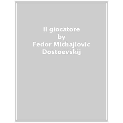 Fëdor Dostoevskij - Il giocatore - Foto 1