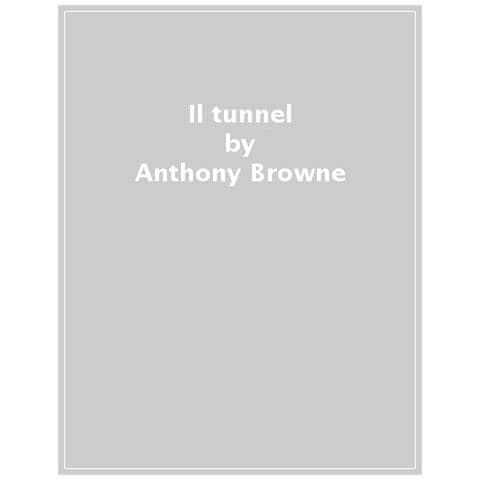 Anthony Browne - Il Tunnel - Foto 1
