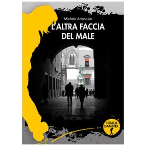 Michele Attanasio - L'altra Faccia Del Male - Foto 1