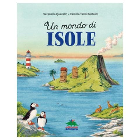 Serena Quarello - Un Mondo Di Isole. Ediz. A Colori - Foto 1