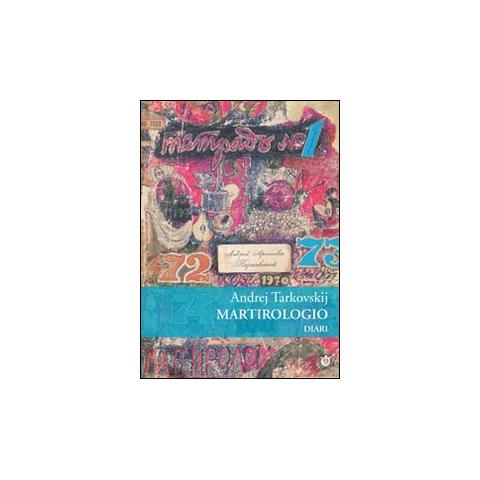 Andrej Tarkovskij - Martirologio. Diario 1970-1986 - Foto 1
