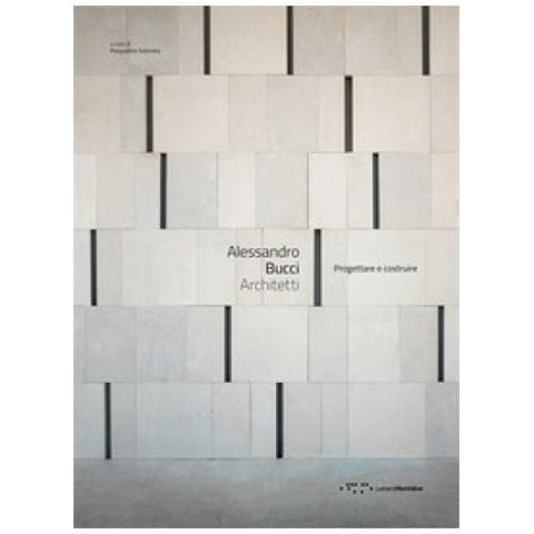 Pasqualino Solomita - Alessandro Bucci Architetti. Progettare e costruire - Foto 1