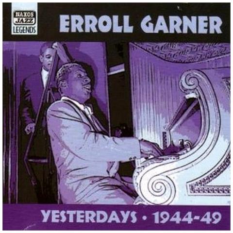 Erroll Garner - Yesterdays: Early Recordings (1944-1949)  - Foto 1