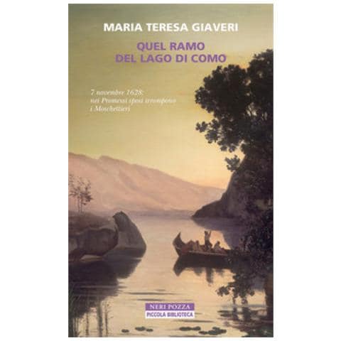 Maria Teresa Giaveri - Quel Ramo Del Lago Di Como - Foto 1