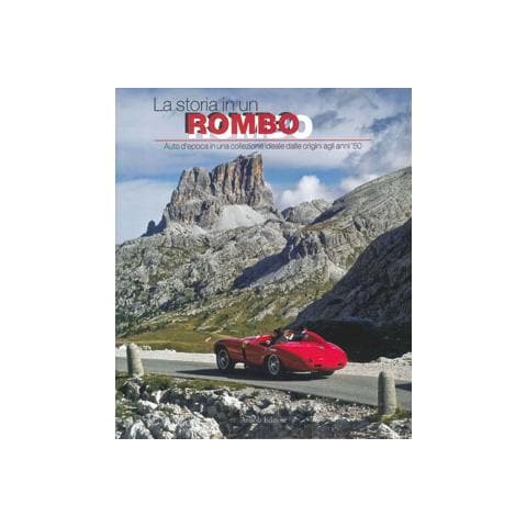 Ghigo Roli - La storia in un rombo. Auto d'epoca in una collezione ideale dalle origini agli anni '50. Ediz. illustrata - Foto 1