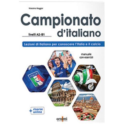 Massimo Maggini - Campionato D'italiano (a2-b1) Lezioni Di Italiano Per Conoscere L'italia E Il Calcio - Foto 1