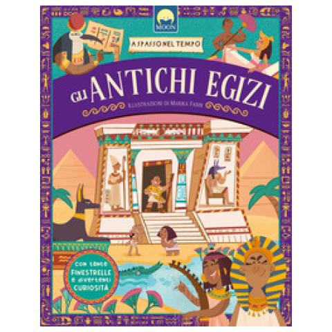 Manuela Guaccio - Gli antichi egizi. A spasso nel tempo. Ediz. a colori - Foto 2