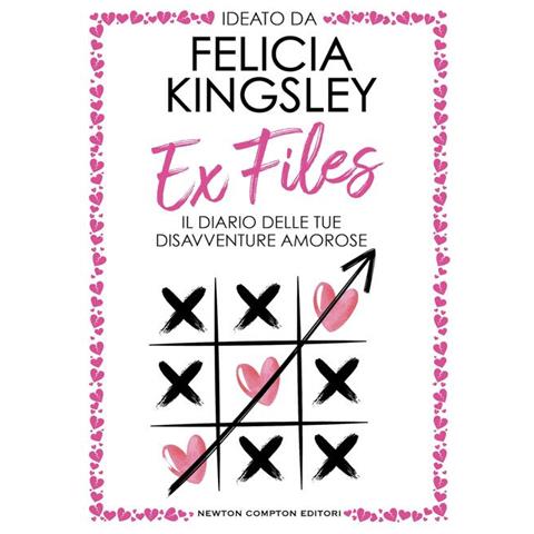 Felicia Kingsley - Ex Files. Il diario delle tue disavventure amorose - Foto 1