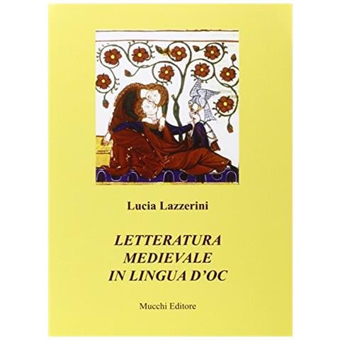 Lucia Lazzerini - Letteratura medievale in lingua d'oc - Foto 1