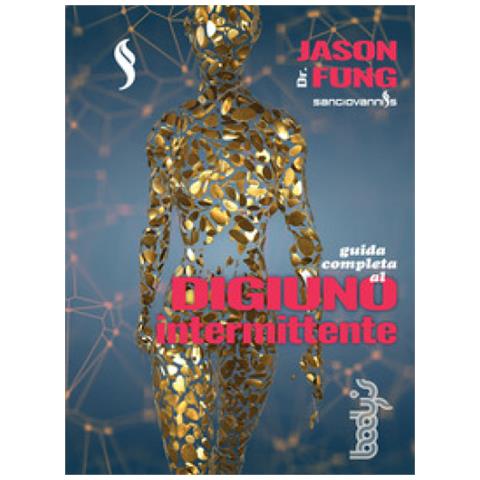 Jason Fung - Guida Completa Al Digiuno Intermittente - Foto 2