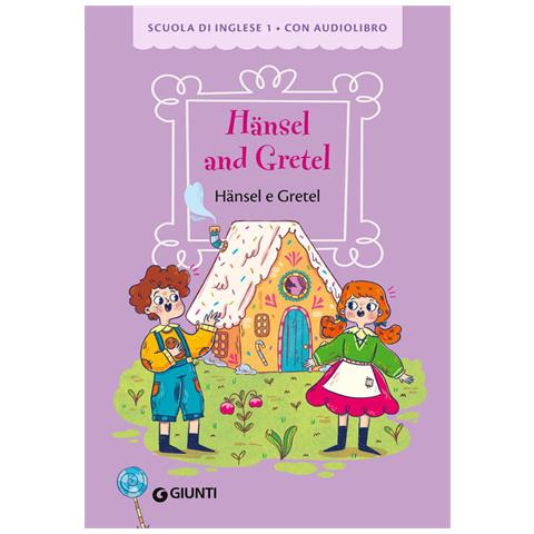 Irma Ruggiero - Hansel and Gretel-Hansel e Gretel. Ediz. a colori. Con audiolibro - Foto 1