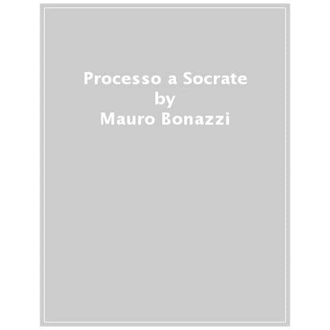 Mauro Bonazzi - Processo A Socrate - Foto 1