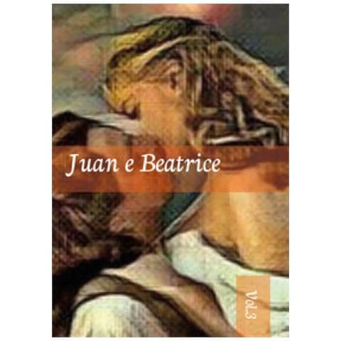 Maria Antonietta Bevilacqua - Juan E Beatrice. 3. - Foto 1