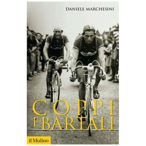 Daniele Marchesini - Coppi E Bartali - Foto 2