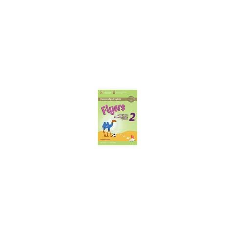 Cambridge English Young Learners 2 For Revised Exam From 2018 Flyers Student'S Book : Authentic Examination Papers [ Edizione: Regno Unito] - Foto 1