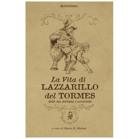 Simone Faggian - La vita di Lazzarillo del Tormes, delle sue fortune e avversità - Foto 1
