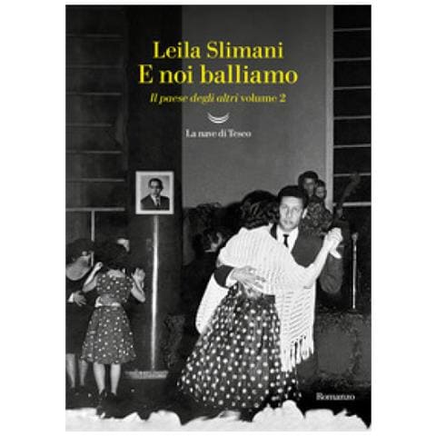 Leïla Slimani - E noi balliamo. Il paese degli altri. Vol. 2 - Foto 1