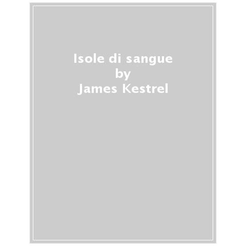 James Kestrel - Isole Di Sangue - Foto 1