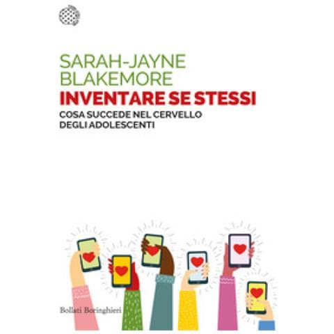 Sarah-Jayne Blakemore - Inventare se stessi. Cosa succede nel cervello degli adolescenti - Foto 1