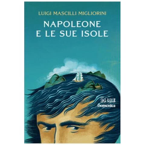 Luigi Mascilli Migliorini - Napoleone E Le Sue Isole - Foto 1