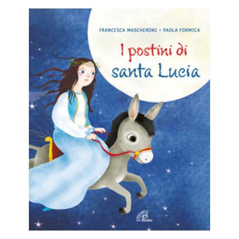 Francesca Mascheroni - I Postini Di Santa Lucia. Ediz. Illustrata - Foto 1