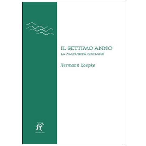 Hermann Koepke - Il settimo anno. La maturità scolare - Foto 2