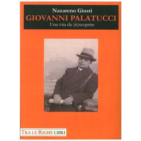 Nazareno Giusti - Giovanni Palatucci. Una vita da (ri) scoprire - Foto 2