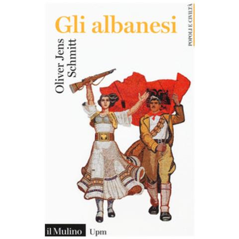 Oliver Jens Schmitt - Gli Albanesi - Foto 1
